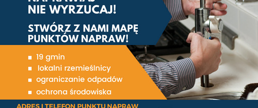 STWÓRZMY RAZEM MAPĘ PUNKTÓW NAPRAW! Nie wyrzucaj – naprawiaj!
