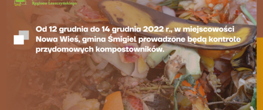 Zawiadomienie o kontrolach przydomowych kompostowników - Nowa Wieś, gmina Śmigiel.