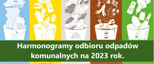 Harmonogramy odbioru odpadów komunalnych na 2023 rok