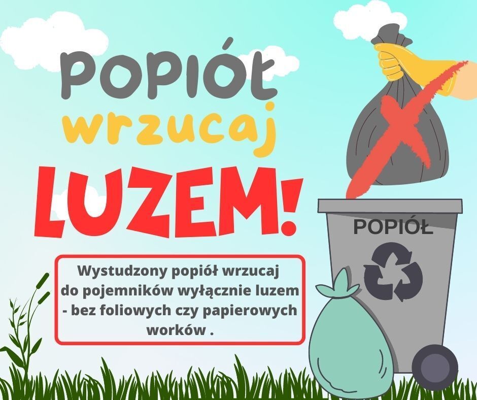 Nie wrzucaj popiołu w workach.