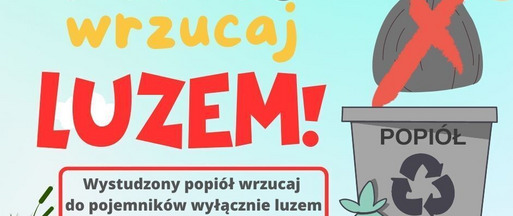 Nie wrzucaj popiołu w workach.