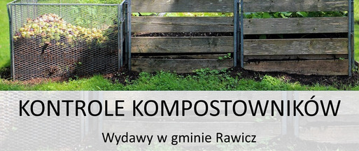 Zawiadomienie o kontrolach przydomowych kompostowników - Wydawy g. Rawicz