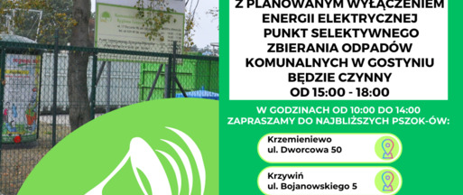 12 marca 2024 r. (wtorek) PSZOK w Gostyniu będzie czynny w godzinach od 15:00 do 18:00