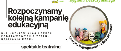 Drużyna Segregolandii - misja ratunkowa. Rozpoczynamy kolejną kampanię edukacyjną.