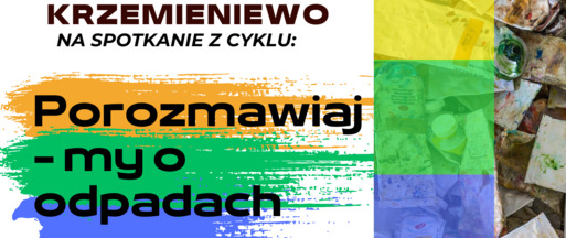 Mieszkańców Gminy Krzemieniewo zapraszamy 27 sierpnia na spotkanie w ramach kampanii ZMIENIAJMY RAZEM. Przed budynkiem Urzędu Gminy będziemy rozmawiać o odpadach!