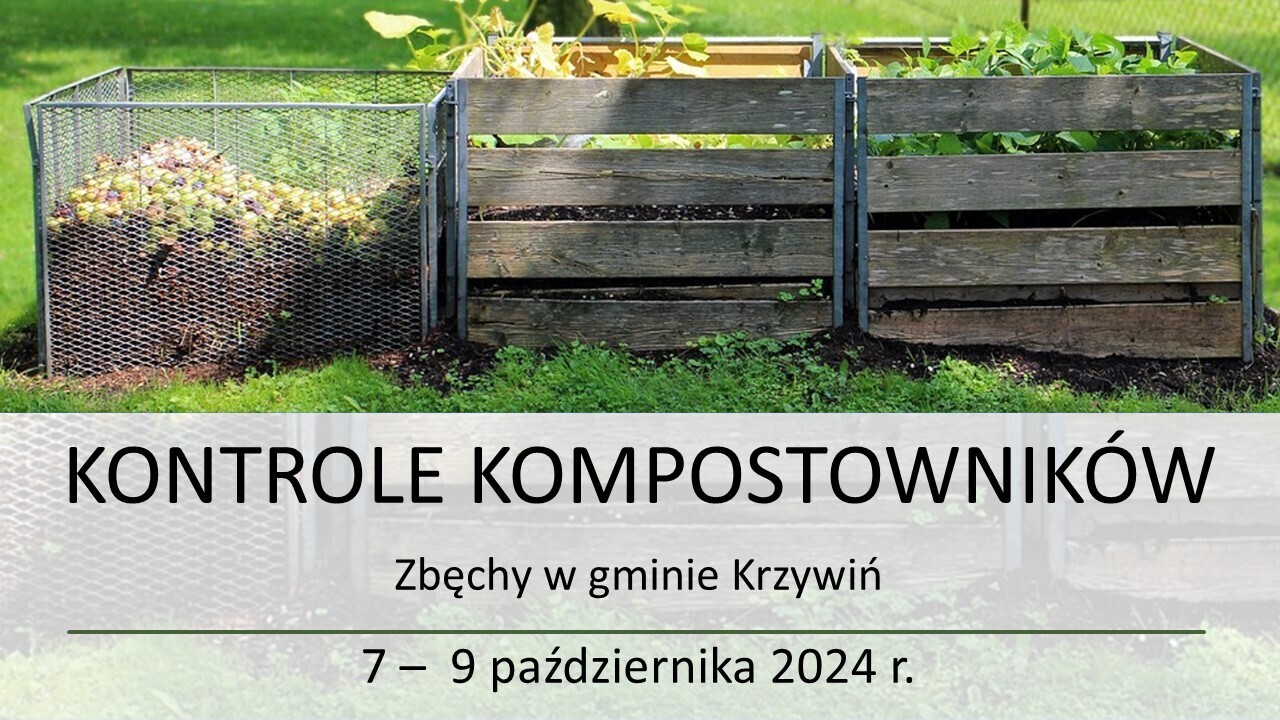 Zawiadomienie o kontrolach przydomowych kompostowników - Zbęchy w gminie Krzywiń