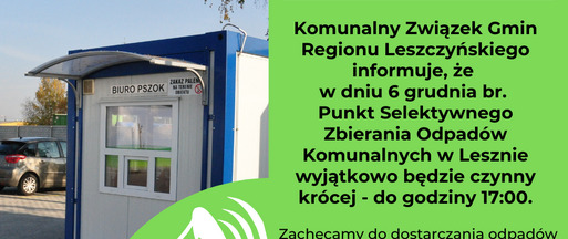 6 grudnia PSZOK w Lesznie wyjątkowo czynny krócej - do godziny 17:00