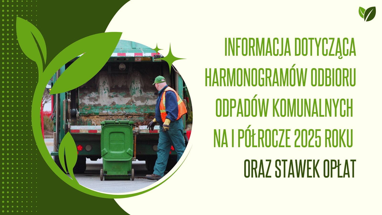 Informacja dotycząca harmonogramów odbioru odpadów komunalnych na I półrocze 2025 roku oraz stawek opłat