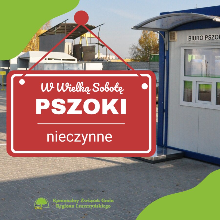 W Wielką Sobotę PSZOKi nieczynne