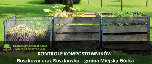Zawiadomienie o kontrolach przydomowych kompostowników - Roszkowo oraz Roszkówko w Gminie Miejska Górka