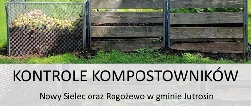 Kontrola kompostowników Nowy Sielec oraz Rogożewo